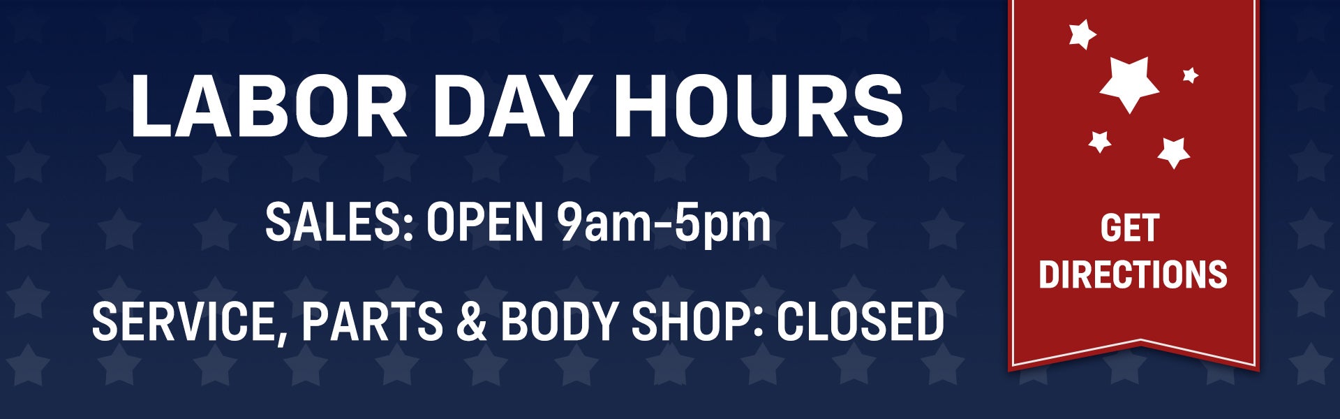 Labor Day Hours - Sales is OPEN!